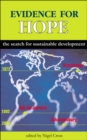 Evidence for Hope : The Search for Sustainable Development - eBook