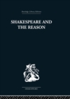 Shakespeare and the Reason : A Study of the Tragedies and the Problem Plays - eBook