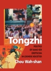Tongzhi : Politics of Same-Sex Eroticism in Chinese Societies - eBook