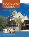 Bioclimatic Housing : Innovative Designs for Warm Climates - eBook