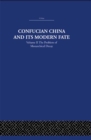 Confucian China and its Modern Fate : Volume Two: The Problem of Monarchical Decay - eBook