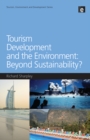 Tourism Development and the Environment: Beyond Sustainability? - eBook