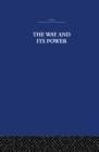The Way and Its Power : A Study of the Tao Te Ching and Its Place in Chinese Thought - eBook