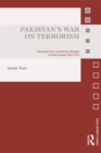 Pakistan's War on Terrorism : Strategies for Combating Jihadist Armed Groups since 9/11 - eBook