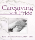 Caregiving with Pride - eBook