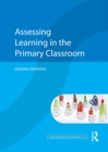 Assessing Learning in the Primary Classroom - eBook