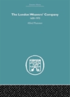 The London Weaver's Company 1600 - 1970 - eBook