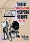 Popular American Recording Pioneers : 1895-1925 - eBook