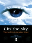 i in the Sky : Visions of the Information Future - eBook