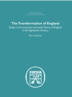 The Transformation of England : Essays in the Economics and Social History of England in the Eighteenth Century - eBook