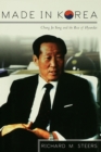 Made in Korea : Chung Ju Yung and the Rise of Hyundai - eBook