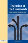 Inclusion at the Crossroads : Special Education--Concepts and Values - eBook