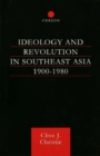 Ideology and Revolution in Southeast Asia 1900-1980 - eBook