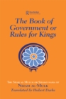 The Book of Government or Rules for Kings : The Siyar al Muluk or Siyasat-nama of Nizam al-Mulk - eBook