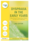 Dyspraxia in the Early Years : Identifying and Supporting Children with Movement Difficulties - eBook