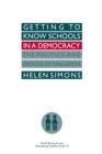 Getting To Know Schools In A Democracy : The Politics And Process Of Evaluation - eBook