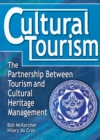 Cultural Tourism : The Partnership Between Tourism and Cultural Heritage Management - eBook