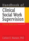 Handbook of Clinical Social Work Supervision - eBook