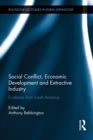 Social Conflict, Economic Development and the Extractive Industry : Evidence from South America - eBook