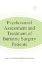 Psychosocial Assessment and Treatment of Bariatric Surgery Patients - eBook