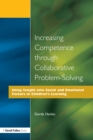 Increasing Competence Through Collaborative Problem-Solving : Using Insight Into Social and Emotional Factors in Children's Learning - eBook