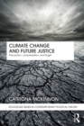Climate Change and Future Justice : Precaution, Compensation and Triage - eBook