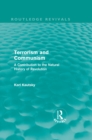 Terrorism and Communism (Routledge Revivals) : A Contribution to the Natural History of Revolution - eBook