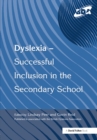 Dyslexia-Successful Inclusion in the Secondary School - eBook