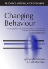 Changing Behaviour : Teaching Children with Emotional Behavioural Difficulties in Primary and Secondary Classrooms - eBook