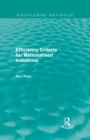 Efficiency Criteria for Nationalised Industries (Routledge Revivals) - eBook