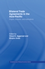 Bilateral Trade Agreements in the Asia-Pacific : Origins, Evolution, and Implications - eBook