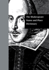 The Shakespeare Name and Place Dictionary - eBook