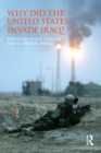 Why Did the United States Invade Iraq? - eBook