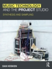 Music Technology and the Project Studio : Synthesis and Sampling - eBook