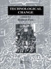 Technological Change : Methods and Themes in the History of Technology - eBook