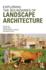 Exploring the Boundaries of Landscape Architecture - eBook