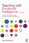 Teaching with Emotional Intelligence : A step-by-step guide for Higher and Further Education professionals - eBook