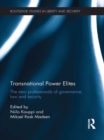 Transnational Power Elites : The New Professionals of Governance, Law and Security - eBook