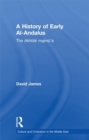 A History of Early Al-Andalus : The Akhbar Majmu'a - eBook