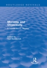 Morality and Objectivity (Routledge Revivals) : A Tribute to J. L. Mackie - eBook