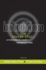 Intuition: The Inside Story : Interdisciplinary Perspectives - eBook