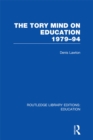 The Tory Mind on Education : 1979-1994 - eBook