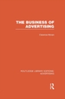 The Business of Advertising (RLE Advertising) - eBook
