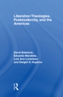 Liberation Theologies, Postmodernity and the Americas - eBook