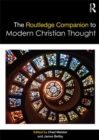 The Routledge Companion to Modern Christian Thought - eBook