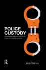 Police Custody : Governance, Legitimacy and Reform in the Criminal Justice Process - eBook
