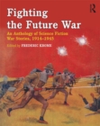 Fighting the Future War : An Anthology of Science Fiction War Stories, 1914-1945 - eBook
