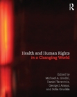 Health and Human Rights in a Changing World - eBook