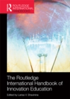 The Routledge International Handbook of Innovation Education - eBook
