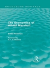 The Economics of Alfred Marshall (Routledge Revivals) - eBook